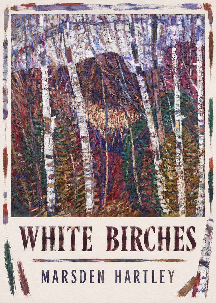 Marsden Hartley White Birches No3 - Plakat